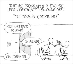 xkcd: compiling - https://xkcd.com/303/