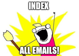 Index all emails!